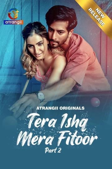 18+ Tera Ishq Mera Fitoor Part 2  | RTALLY18