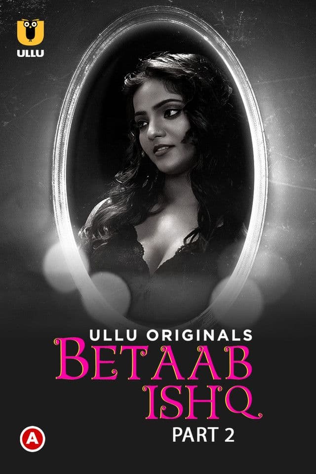 18+ Betaab Ishq Part 2 | RTALLY18